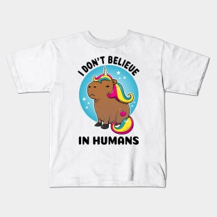 I don't believe in humans Capybara Unicorn Kids T-Shirt